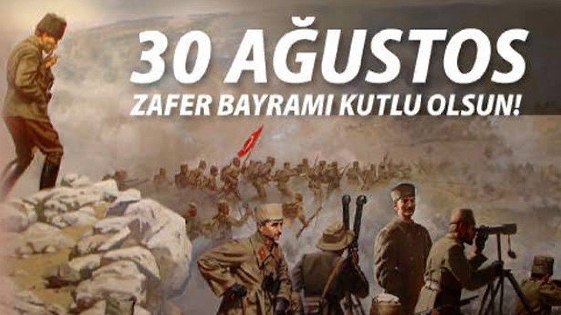 30 Ağustos Zafer Bayramımız Kutlu Olsun